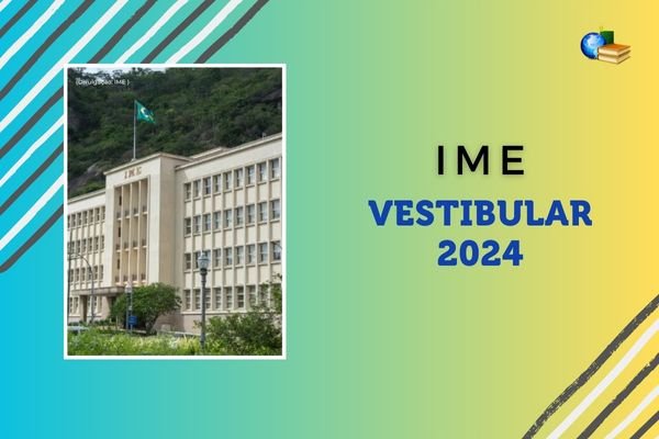 No momento, você está visualizando IME 2024: acesse o edital do vestibular!