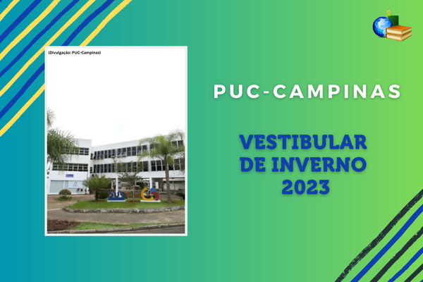 No momento, você está visualizando PUC-Campinas recebe inscrições para Vestibular de Inverno 2023