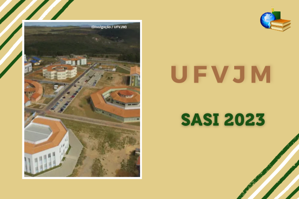 No momento, você está visualizando Inscrição da SASI 2023 da UFVJM já pode ser feita