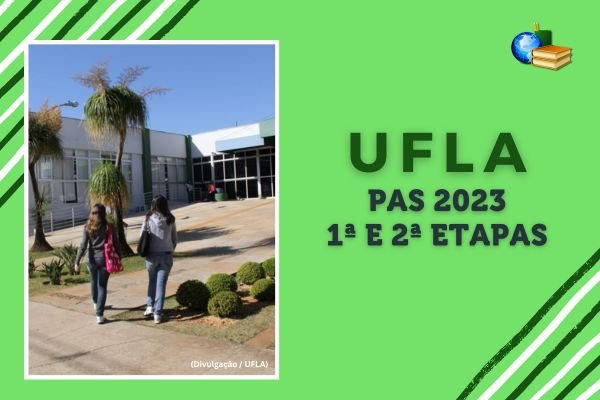 No momento, você está visualizando PAS 2023 da UFLA: pedidos de isenção encerram hoje (5)