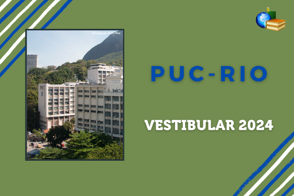 No momento, você está visualizando Inscrição Vestibular 2024 PUC-Rio – Brasil Escola