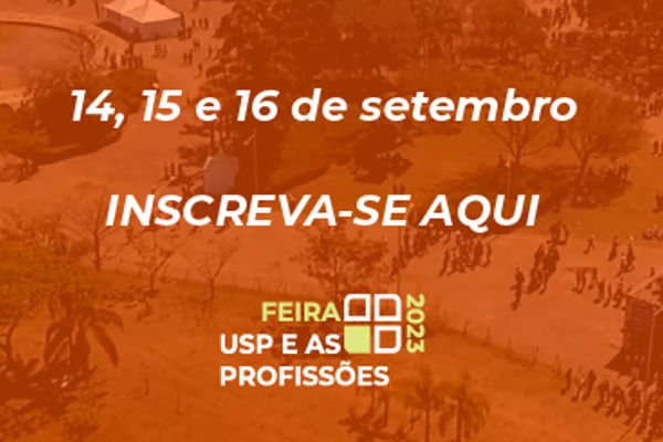 No momento, você está visualizando Inscrição Feira USP Profissões 2023