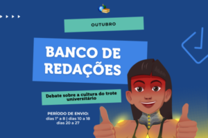 Leia mais sobre o artigo Banco de Redações: a cultura do trote universitário