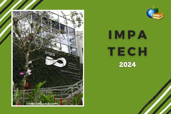 No momento, você está visualizando IMPA Tech: resultado da 1ª fase é publicado
