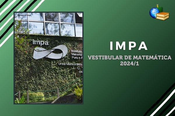 No momento, você está visualizando Resultado do Vestibular IMPA Tech 2024: veja aqui
