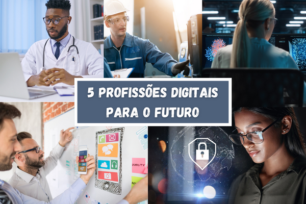 No momento, você está visualizando Conheça 5 profissões digitais para o futuro
