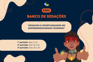 Leia mais sobre o artigo Banco de Redações de abril é sobre empreendedorismo feminino