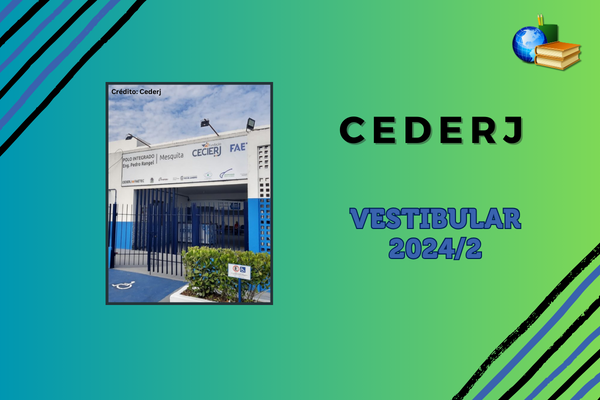 No momento, você está visualizando Cederj 2024/2: provas do vestibular serão no domingo (30)