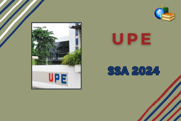 No momento, você está visualizando UPE: aberta inscrição para SSA 2025