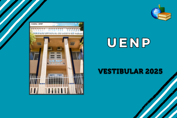 No momento, você está visualizando Vestibular 2025 da UENP: veja datas e vagas