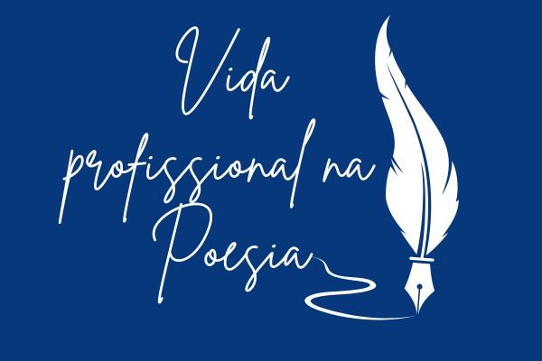 No momento, você está visualizando Poeta: conheça a vida profissional