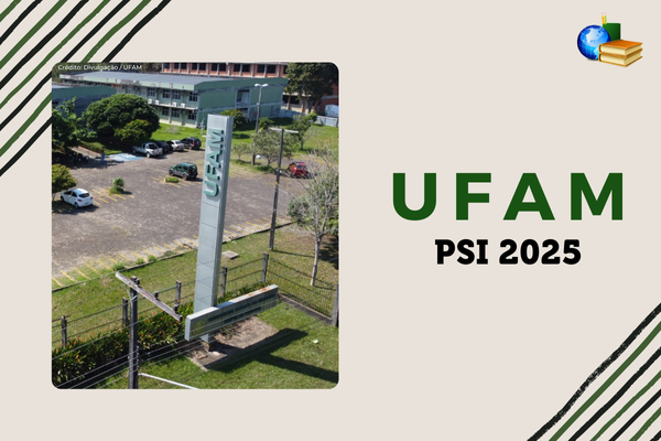 No momento, você está visualizando UFAM PSI 2025: veja edital e datas do vestibular