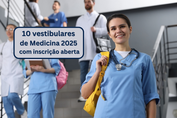 No momento, você está visualizando Confira 10 Vestibulares de Medicina 2025 com inscrição aberta