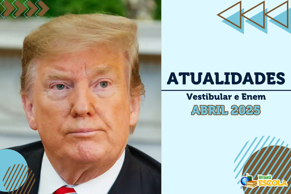No momento, você está visualizando Atualidades Vestibular e Enem – abril de 2025
