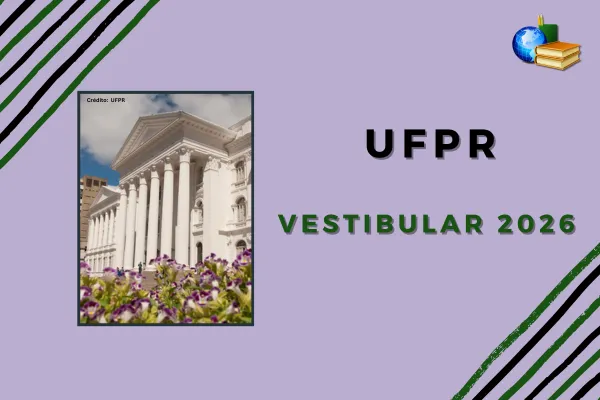 No momento, você está visualizando Vestibular 2026 da UFPR: inscrições abrem hoje (9)