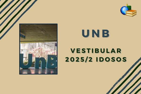 No momento, você está visualizando UnB: aberta inscrição de Vestibular 2025/2 de idosos