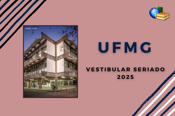 No momento, você está visualizando UFMG: confira datas e obras do 1º Vestibular Seriado 2025