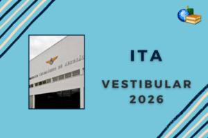 Leia mais sobre o artigo Vestibular ITA 2026: inscrição já podem ser feita