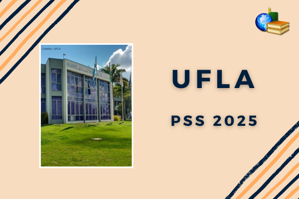 No momento, você está visualizando inscrições do PSS 2025 UFLA encerram hoje, 24