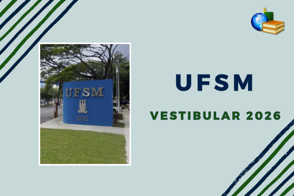 No momento, você está visualizando UFSM 2026: inscrição do Vestibular está aberta