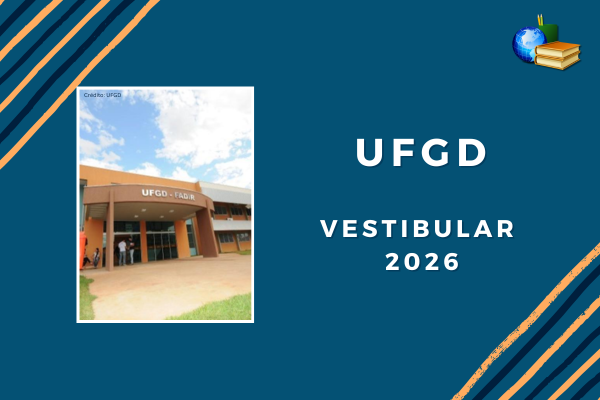 No momento, você está visualizando inscrição aberta do Vestibular 2026 da UFGD