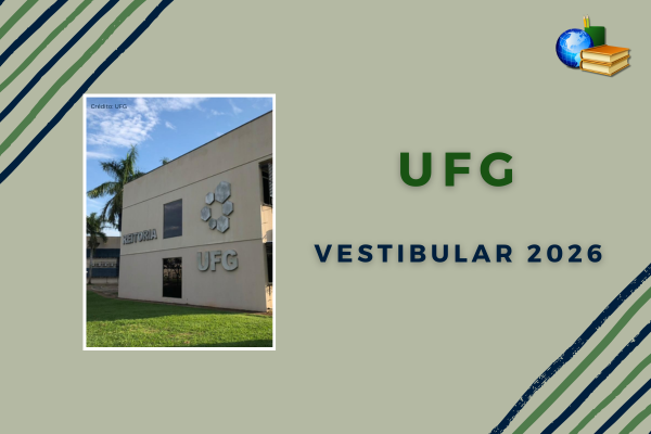No momento, você está visualizando Vestibular UFG 2026: confira edital, vagas e novidades