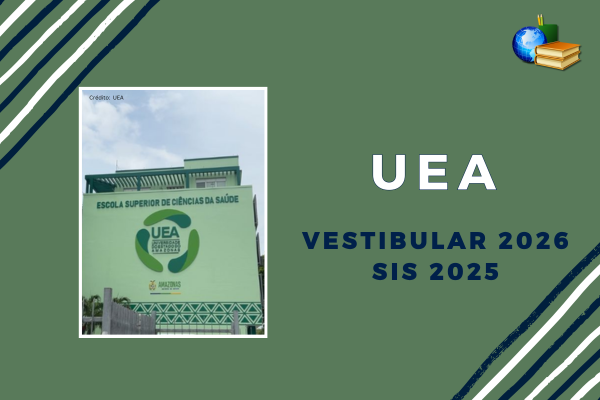 No momento, você está visualizando UEA: inscrição aberta para Vestibular 2026 e SIS 2025
