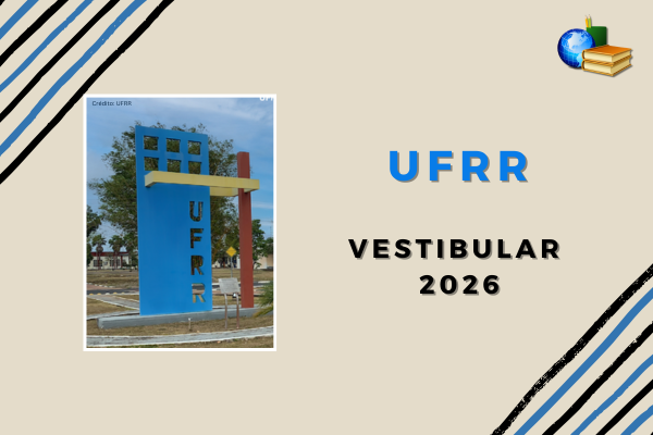 No momento, você está visualizando Inscrição para Vestibular 2026 da UFRR está aberta
