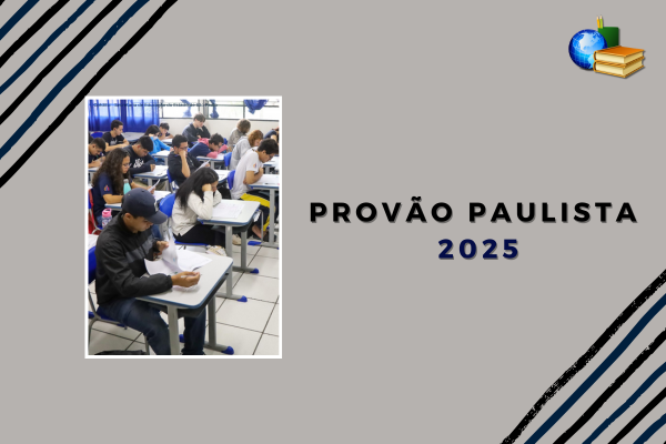 No momento, você está visualizando Inscrição aberta para Provão Paulista 2025