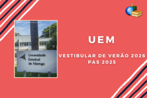 Leia mais sobre o artigo UEM abre inscrição para Vestibular de Verão 2026 e PAS 2025