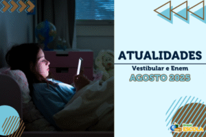 Leia mais sobre o artigo Atualidades Vestibular e Enem – Agosto de 2025