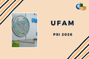 Leia mais sobre o artigo Último dia de inscrição para PSI 2026 da UFAM