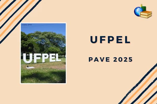 No momento, você está visualizando UFPel: último dia de inscrição do PAVE 2025