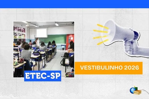 Leia mais sobre o artigo Etec (SP) divulga resultado do Vestibulinho 2026 hoje (15)