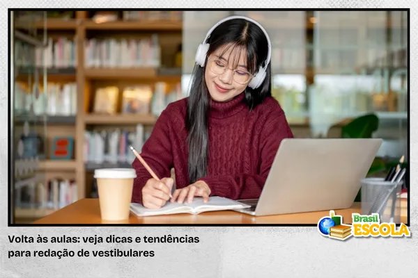 No momento, você está visualizando Volta às aulas: veja dicas para redação de vestibulares