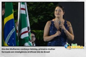 Leia mais sobre o artigo conheça a 1ª formada em IA da América Latina