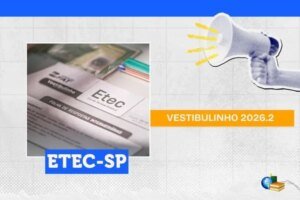Leia mais sobre o artigo Etec SP 2026.2: resultado da redução da taxa do Vestibulinho