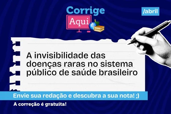 Leia mais sobre o artigo Corrige Aqui: tema da redação de maio debate doenças raras