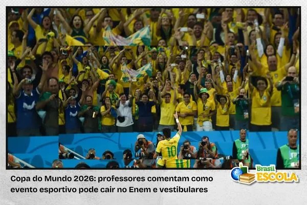 No momento, você está visualizando Copa do Mundo 2026: como tema cai no Enem e vestibulares?
