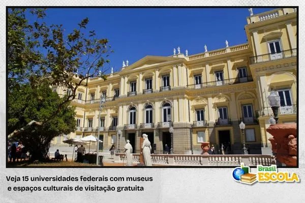 Leia mais sobre o artigo Veja 15 universidades públicas com museus gratuitos