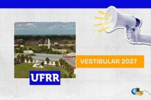 Leia mais sobre o artigo UFRR 2027: inscrição para vestibular está disponível