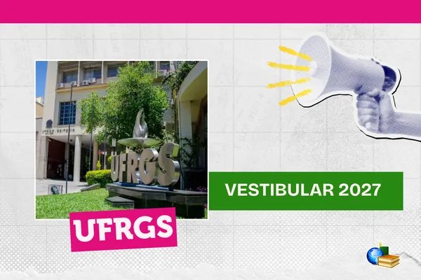 No momento, você está visualizando UFRGS 2027: inscrição encerra na próxima segunda (21)