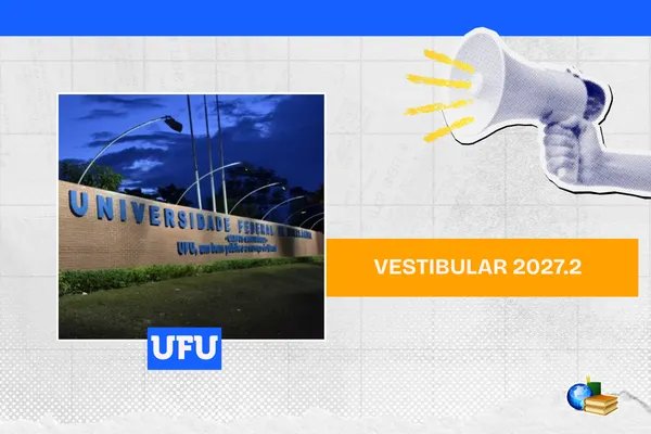 Leia mais sobre o artigo UFU divulga edital do Vestibular 2027.2; veja datas e regras